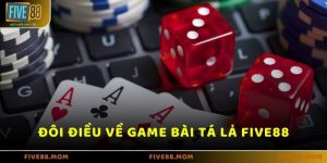 Game bài Tá Lả tại Five88