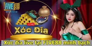 Xóc đĩa live tại Five88